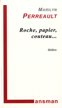 Roche, papier, couteau...